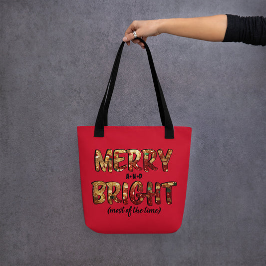 Merry and Bright Tote FAUX GLITTER - Merry and Bright Most of the Time Funny Christmas Bag