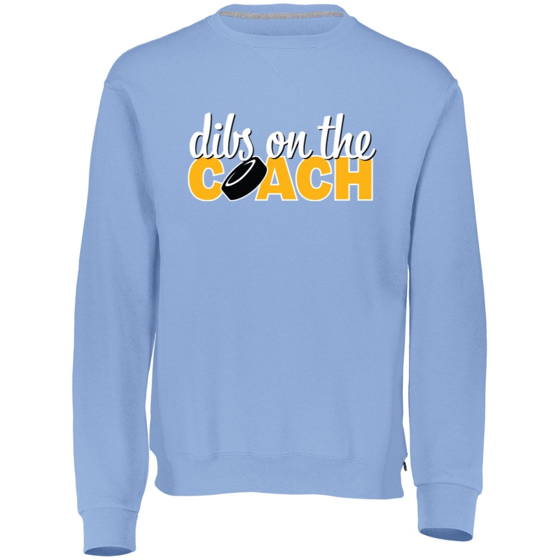 Dibs on the Coach Hockey Sweatshirt | Funny Hockey | Gift For Hockey Mom | Hockey Girlfriend | Hockey Fiancé