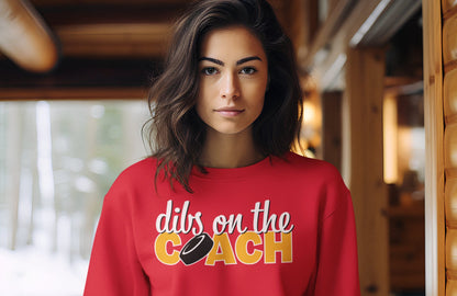 Dibs on the Coach Hockey Sweatshirt | Funny Hockey | Gift For Hockey Mom | Hockey Girlfriend | Hockey Fiancé