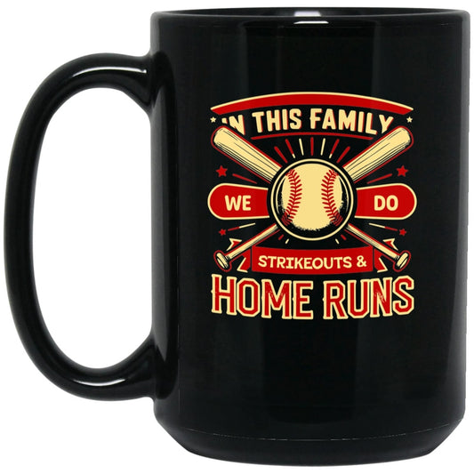 Home Run Strikeout Family Coffee Mug - Baseball Themed Mug for Sports Lovers